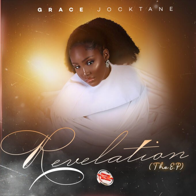 EeZee Conceptz Presents Debut Album For Artiste Grace Jocktane Titled “REVELATION” Grace Jocktane Debut Album Revelation