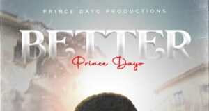 #SelahMusicVid: Prince Dayo | Better Prince Dayo | Better