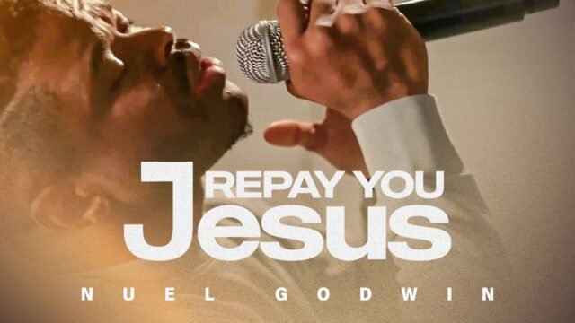 Nuel Godwin | Repay You Jesus