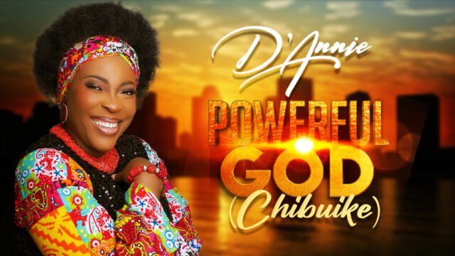 D’Annie | Powerful God