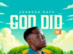 Gospel Act Johnson Rays Unveils New EP 'God Did'