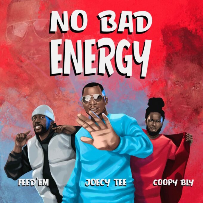 #SelahFresh: Joecy Tee | No Bad Energy | Feat. Coopy Bly & Feed’Em
