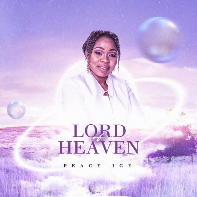 Peace Ige | Lord of Heaven