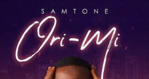 #SelahMusicVid: Samtone | Ori Mi New Music By Samtone tagged Ori Mi
