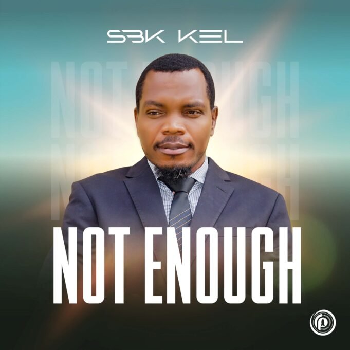 #SelahMusic: SBK | Not Enough SBK | Not Enough