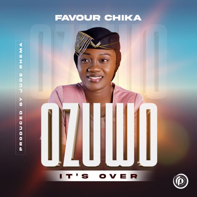 #SelahMusicVid: Favour Chika | Ozuwo (It’s Over) Favour Chika | Ozuwo (It's Over)