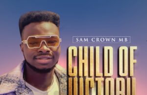 #SelahMusic: Sam Crown MB | Child of Victory Sam Crown MB | Child of Victory