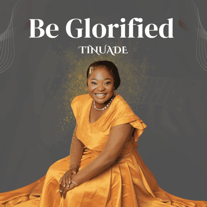 #SelahMusicVid: Tinuade | Be Glorified (Reprise) | @TinuadeIlesanmi Tinuade | Be Glorified (Reprise)