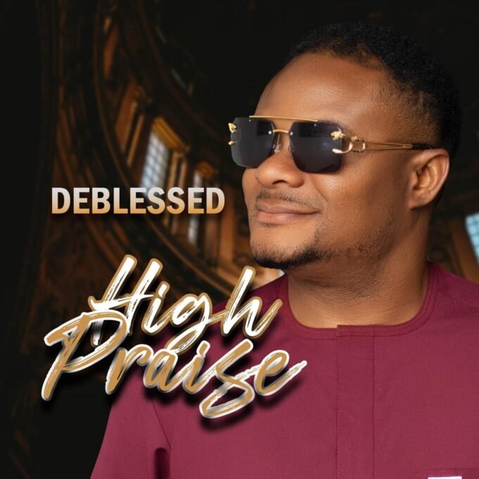 #SelahMusicVid: Deblessed | High Praise Deblessed | High Praise