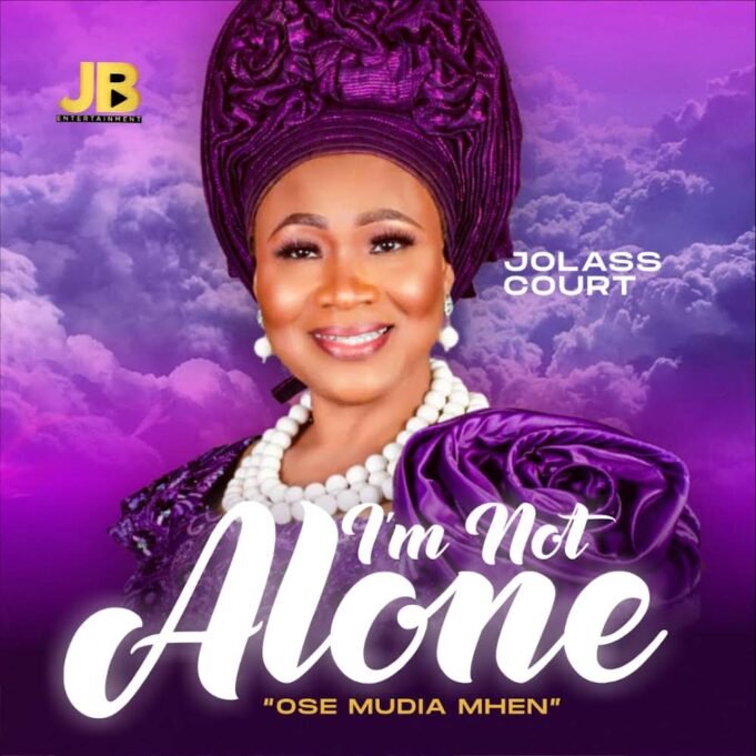 #SelahMusic: Jolass Court | I’m Not Alone (Ose Mudia Mhen) Jolass Court | I'm Not Alone (Ose Mudia Mhen)