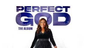 Gospel Star Sandra Nkenchor Shares “Perfect God” Album Gospel Star Sandra Nkenchor Shares “Perfect God” Album