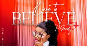 #SelahMusic: P. Sandy | Dare To Believe P. Sandy | Dare To Believe