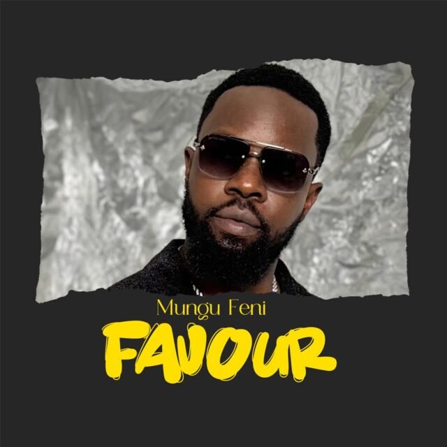 Mungu Feni | Favour