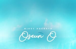 #SelahMusic: Mikey Adebayo | Oseun O Mikey Adebayo | Oseun O