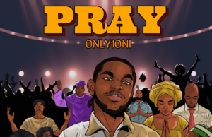 #SelahMusic: Only1Oni | Pray Only1Oni | Pray