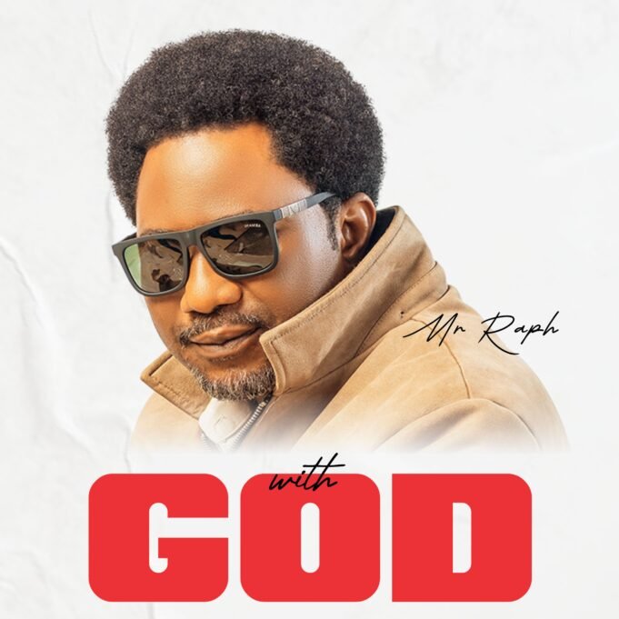 #SelahFresh: Mr. Raph | With God New Music By Mr. Raph tagged With God