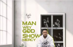 #SelahMusicVid: Minister GUC | Man Wey Go Show Mercy Minister GUC | Man Wey Go Show Mercy