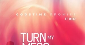 #SelahMusic: Godstime Promise | Turn My Mess Into Message | Feat. Tkeyz Godstime Promise | Turn My Mess Into Message
