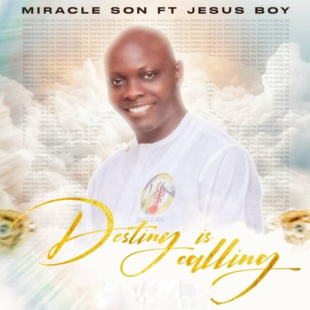 Miracle Son | Destiny Is Calling | Feat. Jesus Boy