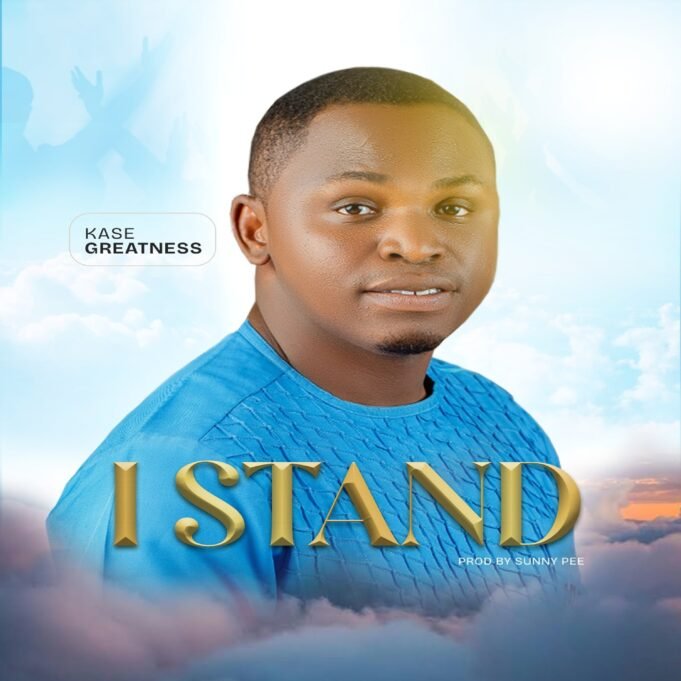 #SelahMusic: Kase Greatness | I Stand Kase Greatness - i stand