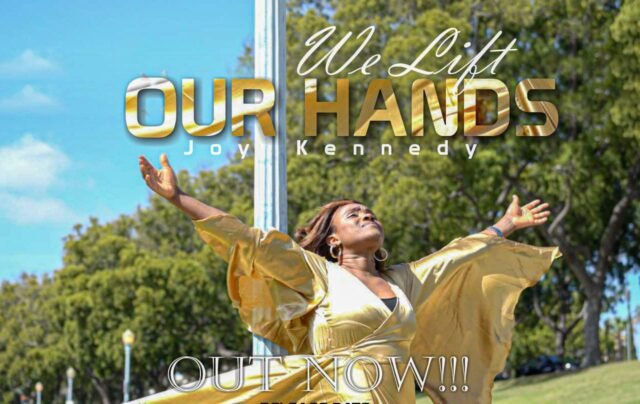 Joy Ogene | We Lift Our Hands