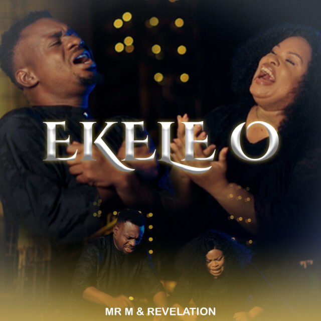 Mr M & Revelation | Ekele O