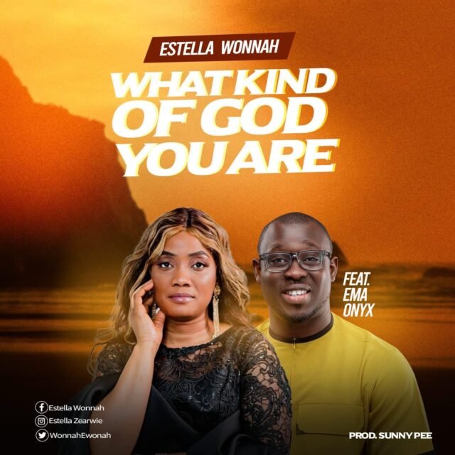 Estella Wonnah | What Kind of God You Are