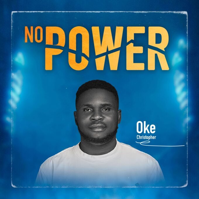 #SelahMusicVid: OKE Christopher | No Power OKE Christopher | No Power