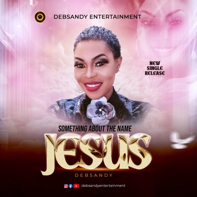 Debsandy | Something About The Name Of Jesus