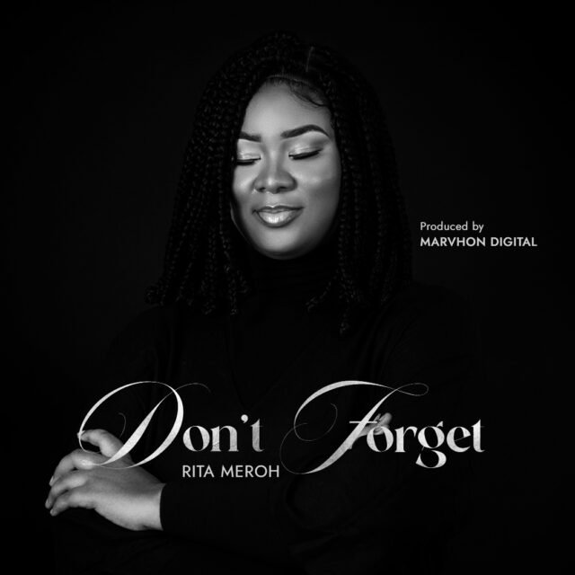 Rita Meroh | Don’t Forget