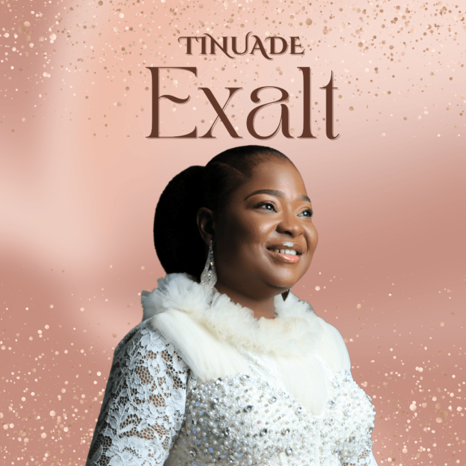 #SelahMusicVid: Tinuade | Exalt Tinuade | Exalt