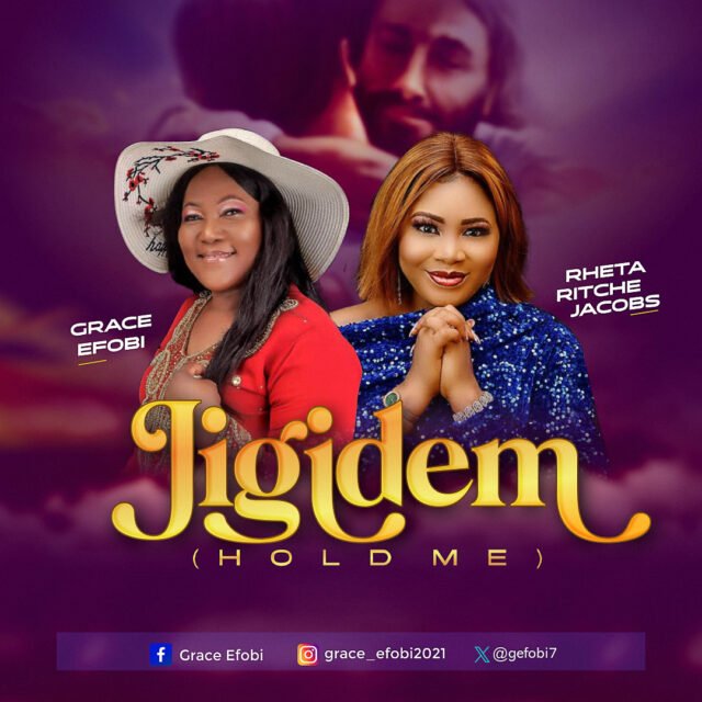 Grace Efobi | Jigidem | Feat. Rheta Ritche