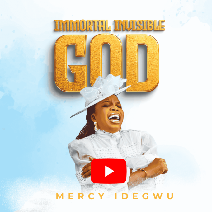 #SelahMusicVid: Mercy Idegwu | Immortal Invisible God Mercy Idegwu | Immortal Invisible God