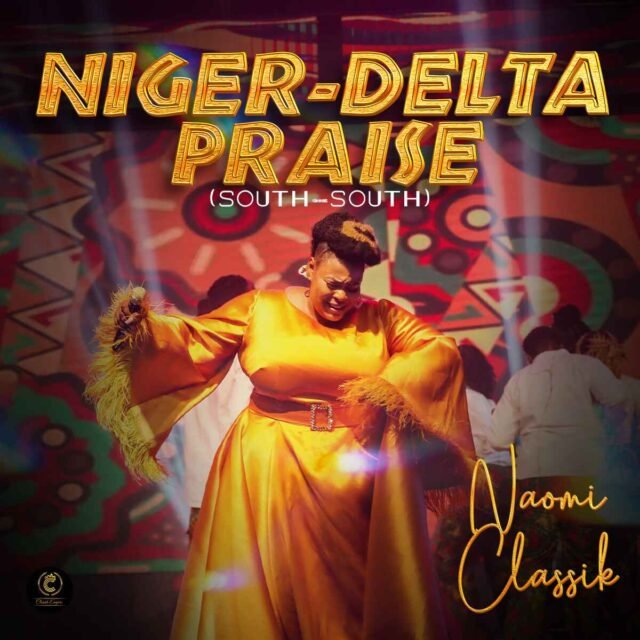 Naomi Classik | Niger Delta Praise Medley