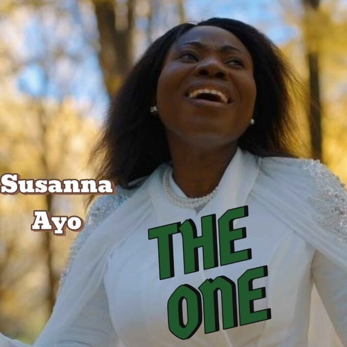 #SelahMusic: Susanna Ayo | The One New Music By Susanna Ayo Tagged The One