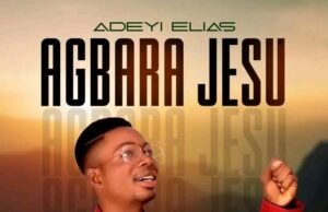 #SelahFresh: Adeyi Elias | Agbara Jesu Agbara Jesu By Adeyi Elias
