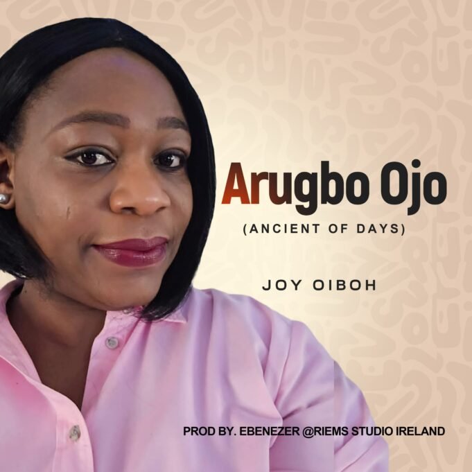#SelahMusic: Joy Oiboh | Arugbo Ojo (Ancient of Days) Joy Oiboh | Arugbo Ojo (Ancient of Days)
