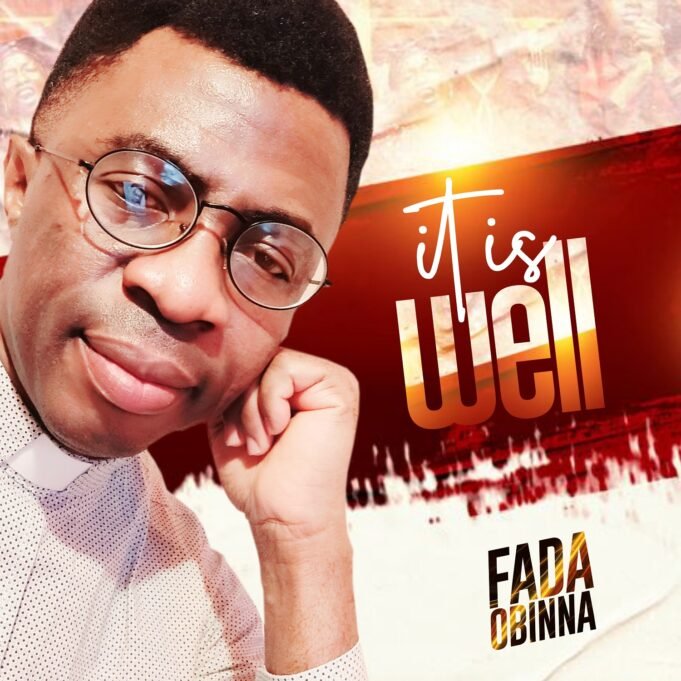 #SelahMusic: Fada Obinna | It Is Well Fada Obinna - it is well