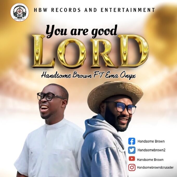 #SelahMusic: Hansome Brown | You Are Good Lord | Feat. Ema Onyx Hansome Brown | You Are Good Lord | Feat. Ema Onyx
