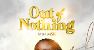#SelahFreshVid: MSK | Out of Nothing MSK Out Of Nothing
