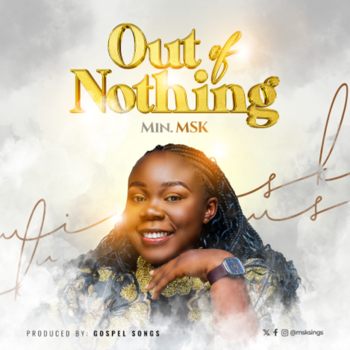 #SelahFreshVid: MSK | Out of Nothing MSK Out Of Nothing
