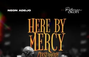 #SelahMusic: Neon Adejo x Peterson Okopi | Here By Mercy Neon Adejo x Peterson Okopi | Here By Mercy