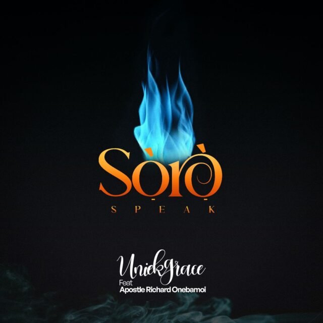 Uniekgrace | Soro | Feat. Apostle Richard Onebamoi