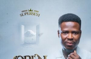 Gospel Act SuperSeyi Releases Debut Album “Open Doors” Superseyi - Open Doors