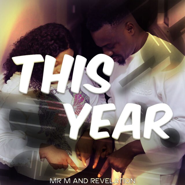 Mr M & Revelation | This Year