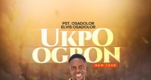 #SelahMusic: Pst. Osadolor Elvis Osadolor | Ukpo Ogbon (This Year) Pst. Osadolor Elvis Osadolor - Ukpo Ogbon (This Year) By Pst. Osadolor Elvis Osadolor