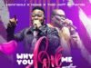 Henrisoul Spices WHY YOU LOVE ME With Nosa & Tobi Jeff