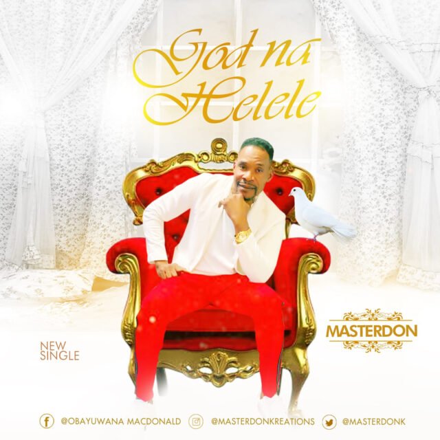 MasterDon | God Na Halele