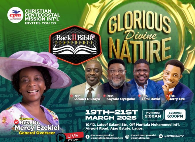 Pastor Jerry Eze & More To Minister At CPM Annual Back To Bible International Conference CPM Prepares for ‘Glorious Divine Nature’