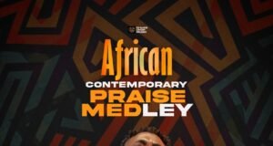 #SelahMusicVid: Chuks Ukor | African Contemporary Praise Medley (Vol. 2) Chuks Ukor Shares African Contemporary Praise Medley